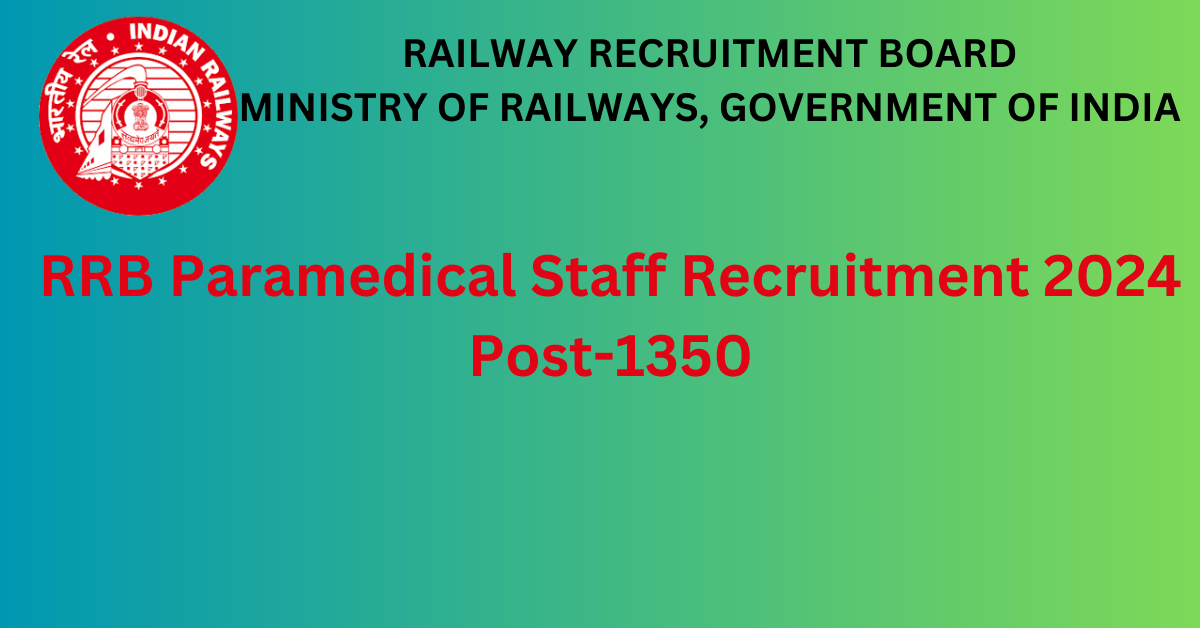 RRB Paramedical Staff Recruitment 2024 Post-1350